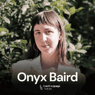Regenerative Beekeeping, Pollinator Habitat, and Bees as Teachers with Onyx Baird