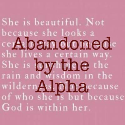 ABCs of the Bibble: Abandoned By The Alpha
