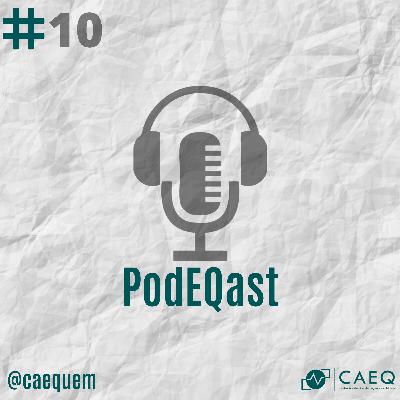 PodEQast #10 | Viviane Batista - Segurança do Trabalho