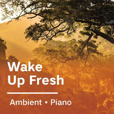 Wake Up Fresh Wake Up Fresh