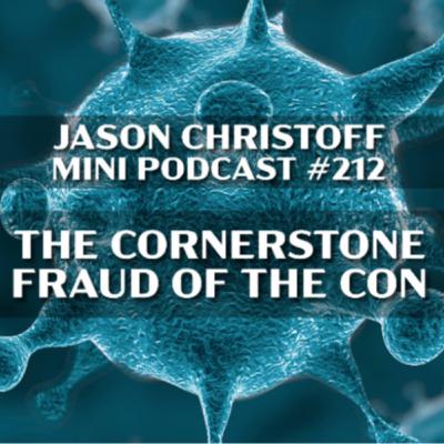 Podcast #212 - Jason Christoff - The Cornerstone Fraud of the Con