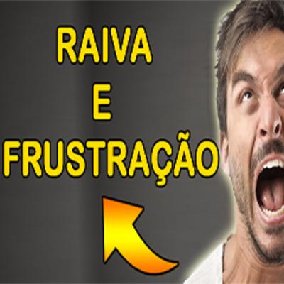 Como Lidar Com a Raiva e Frustração Como Lidar Com a Raiva e Frustração