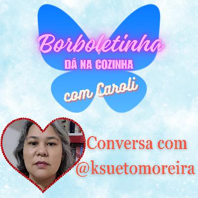 Ep1 - @ksuetomoreira