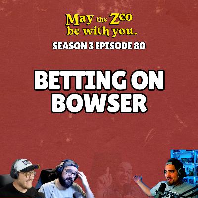 Betting on Bowser