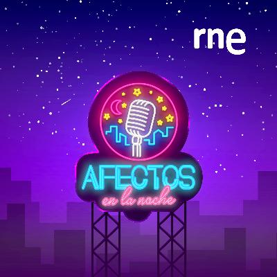 Afectos en la noche - Tercera hora - 31/08/12