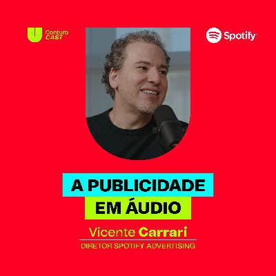 Conturbcast: Spotify Ads & a Revolução do Áudio Conturbcast: Spotify Ads & a Revolução do Áudio