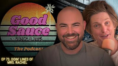 EP.73 Doin' lines of Mrs. Rachel!