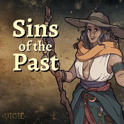 Sins of the Past | Vigil D&D Campaign