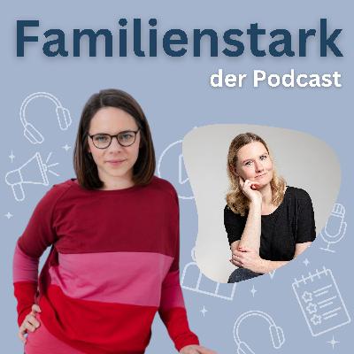 #91 Wenn Angst mit am Familientisch sitzt, wie Familien mit Ängsten umgehen können