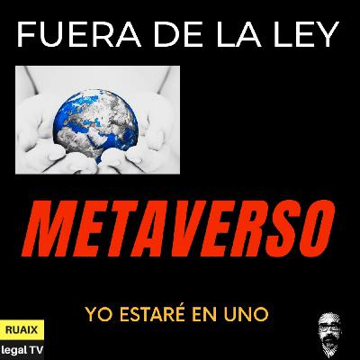 Metaverso | El Mundo Virtual fuera de la Ley | ¿Podrás vivir en un metaverso con tu Avatar?