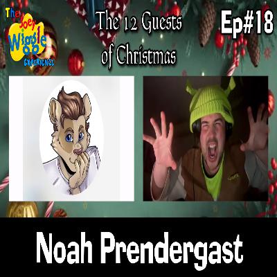 Joey Wiggle Experience (Ep#18) — Noah Prendergast | 12 Guests of Christmas: Day 4