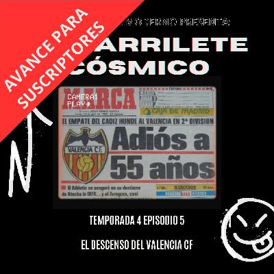 4x05 El descenso del Valencia CF AVANCE PARA SUSCRIPTORES - Episodio exclusivo para mecenas