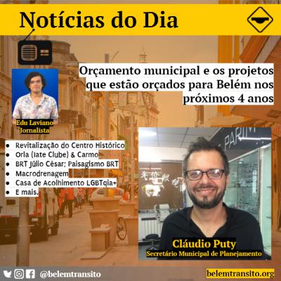 Notícias do Dia, Parte 1 - Entrevista Secretário de Planejamento: Cláudio Puty. Notícias do Dia, Parte 1 - Entrevista Secretário de Planejamento: Cláudio Puty.