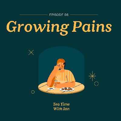 EP6: Growing Pains EP6: Growing Pains
