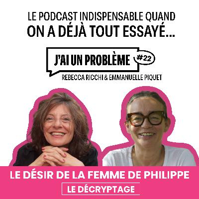 Le désir de la femme de Philippe - Le décryptage