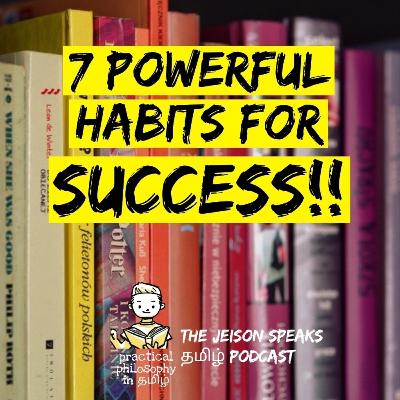 Are you going to be Successful? 7 Habits for you | TAMIL PODCAST- Personal development Tamil podcast