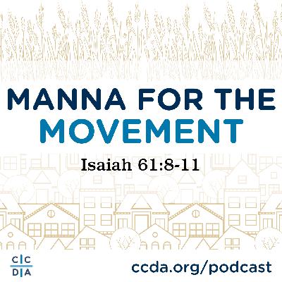 Manna for the Movement: Isaiah 61:8-11