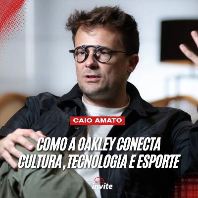 Caio Amato - Presidente Global da Oakley