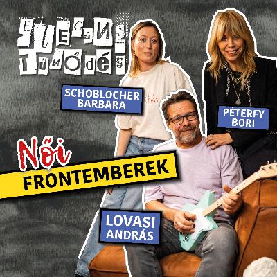 NŐI FRONTEMBEREK - Péterfy Bori & Schoblocher Barbara // Elegáns tűnődés Lovasi Andrással