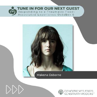 Ep 38: Responding to a Traumatic Food-Associated Experience
