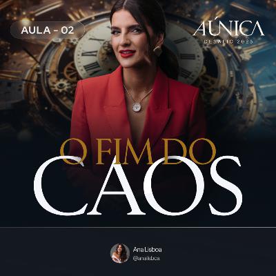 Aula 2 - O fim do Caos