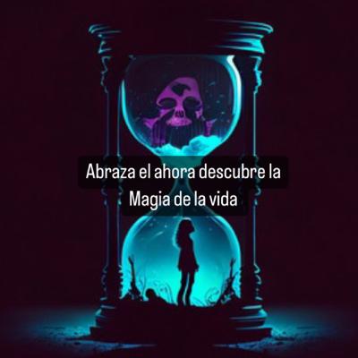 Abraza el Ahora Descubre la Magia de la Vida y Suelta el Control