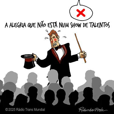 A alegria que não está num show de talentos A alegria que não está num show de talentos