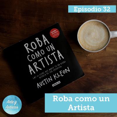 32.Roba como un Artista Libro (Steal Like an Artist Book) 32.Roba como un Artista Libro (Steal Like an Artist Book)