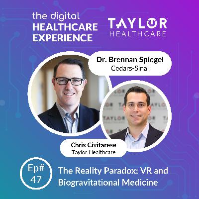 The Reality Paradox: VR and Biogravitational Medicine | With Dr. Brennan Spiegel, Dir of Health Services Research at Cedars-Sinai