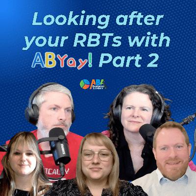 🎙 Looking After Your RBTs, Part 2: Knowing Your Worth