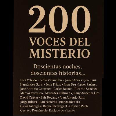 200. Crónica del Misterio. Doscientos Encuentros con lo Insólito (LLDLL)