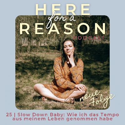 Slow Down Baby: Wie ich das Tempo aus meinem Leben genommen habe