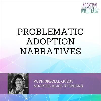 Problematic Adoption Narratives Problematic Adoption Narratives