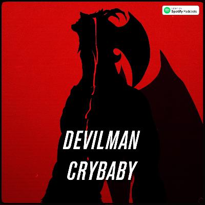 T1E3: Devilman Crybaby