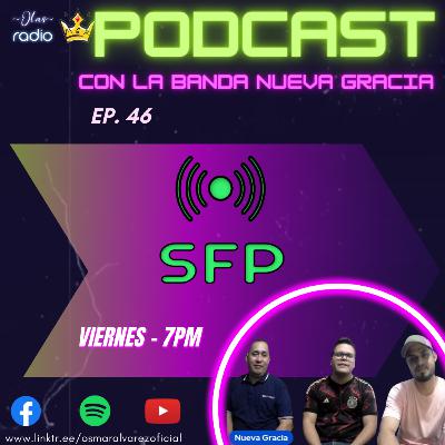 Unidos Somos Más - Nueva Gracia | SFP | EP. 46