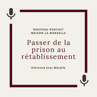 Podcast #21: Passer de la prison au rétablissement