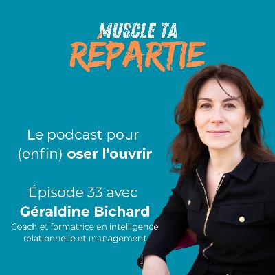 #33 - Géraldine Bichard - Savoir donner un feedback sans blesser