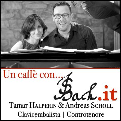 Un caffè con JSBach.it - Episode 6 - Meet Tamar Halperin and Andreas Scholl