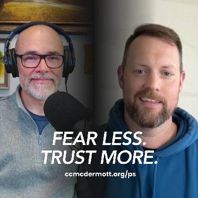 Fear Less and Trust More: A Conversation about 2 Timothy 2
