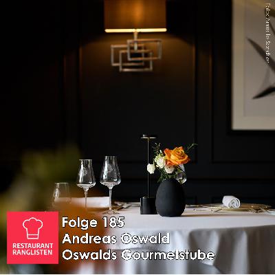 #185 Andreas Oswald, Oswalds Gourmetstube #185 Andreas Oswald, Oswalds Gourmetstube
