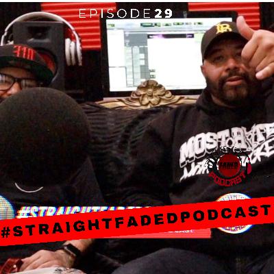 #StraightFadedPodcast Episode 29 - MegaMan || The Long Beach Social Experiment, and Conspiracies