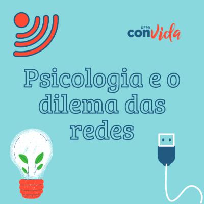 Psicologia e o Dilema das Redes