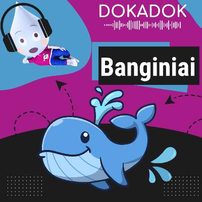 Banginiai 🐳