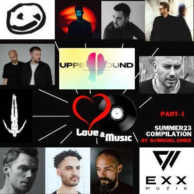 Love&Music#144-MiguelGiner_SUMMER2023 COMPILATION_PART_I Love&Music#144-MiguelGiner_SUMMER2023 COMPILATION_PART_I