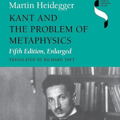 [196] Kant and the Problem of Metaphysics By Martin Heidegger