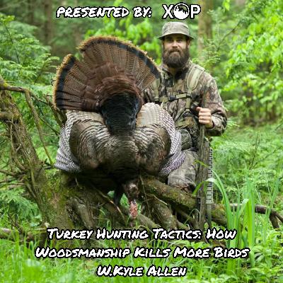 Turkey Hunting Tactics: How Woodsmanship Kills More Birds W.Kyle Allen