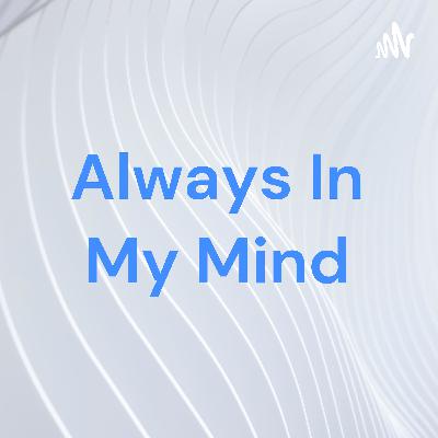 Always on my mind