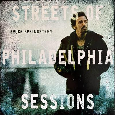 # 55: Bruce Tracks - Streets of Philadelphia Sessions # 55: Bruce Tracks - Streets of Philadelphia Sessions