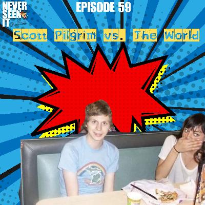 Never Seen It Podcast - Episode 59 Scott Pilgrim vs. The World (2010) Never Seen It Podcast - Episode 59 Scott Pilgrim vs. The World (2010)