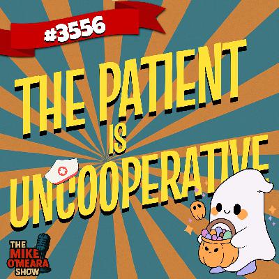 3556: The Patient is Uncooperative